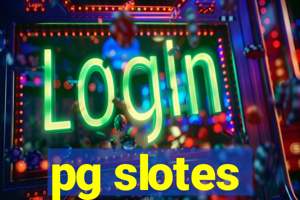 pg slotes