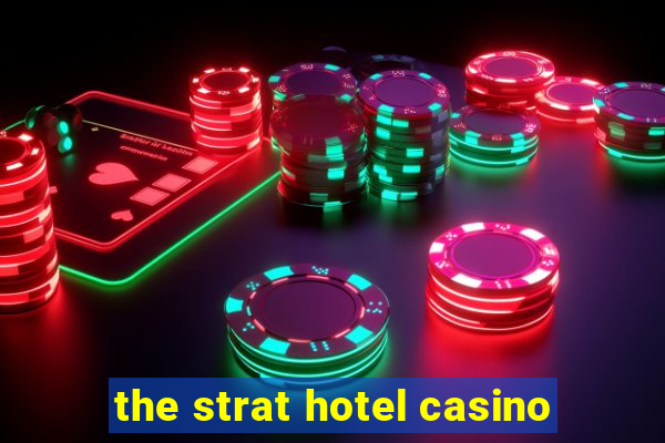 the strat hotel casino