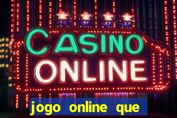 jogo online que paga bem