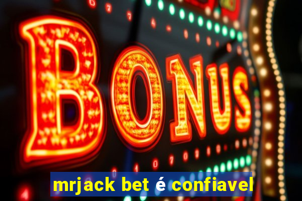 mrjack bet é confiavel