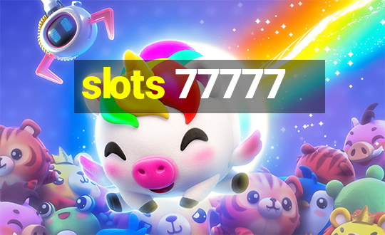 slots 77777