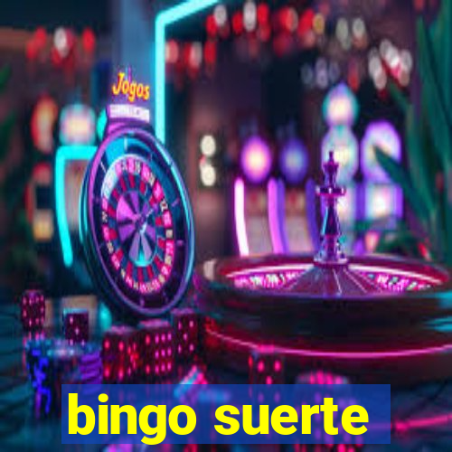 bingo suerte