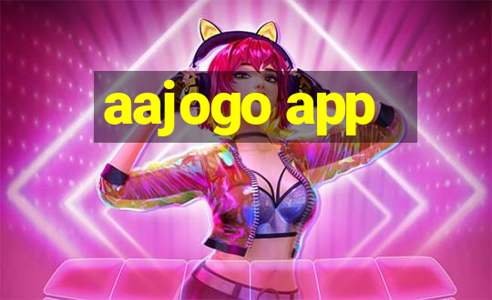 aajogo app