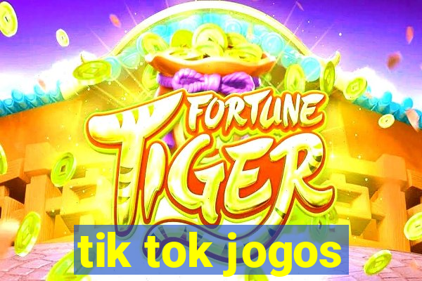 tik tok jogos