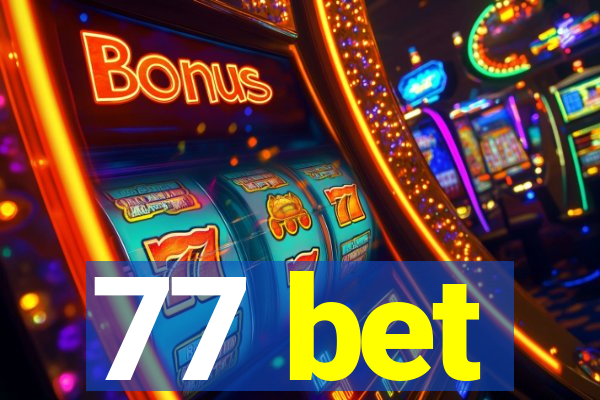 77 bet