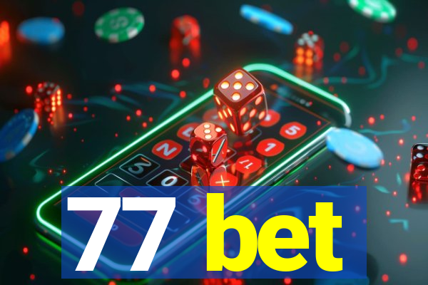 77 bet