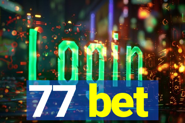 77 bet