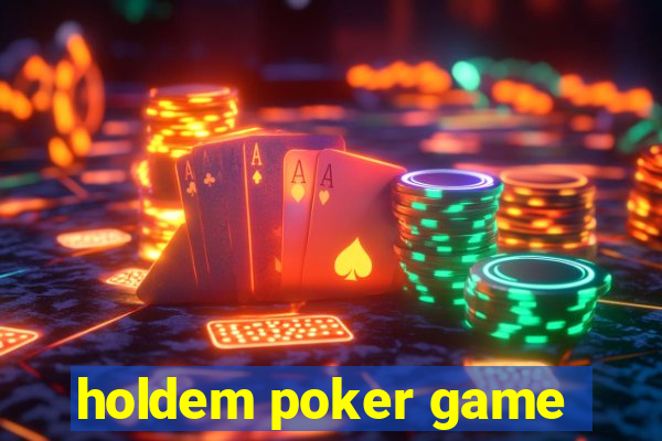 holdem poker game