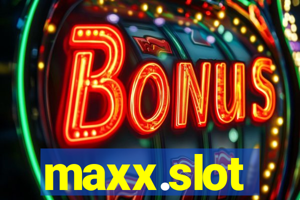 maxx.slot