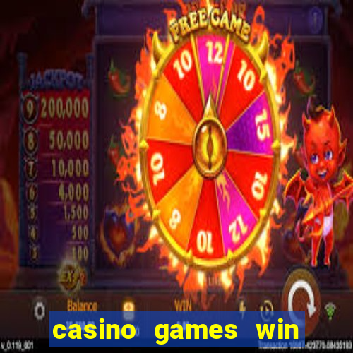 casino games win real money no deposit