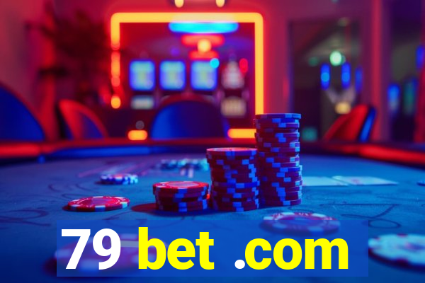 79 bet .com