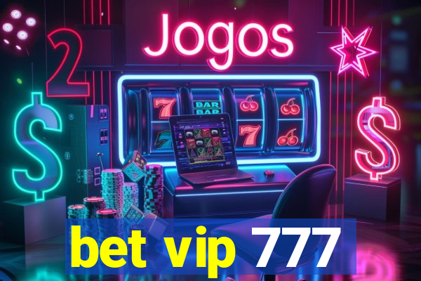 bet vip 777