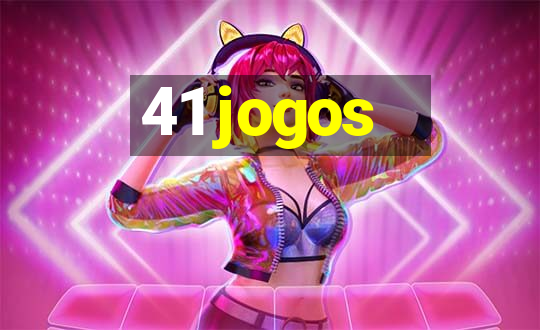 41 jogos