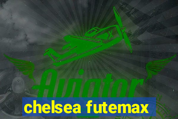 chelsea futemax