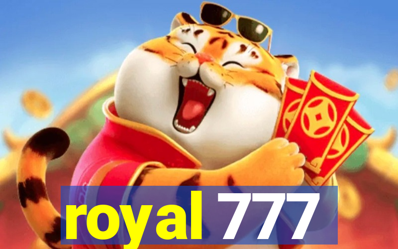 royal 777