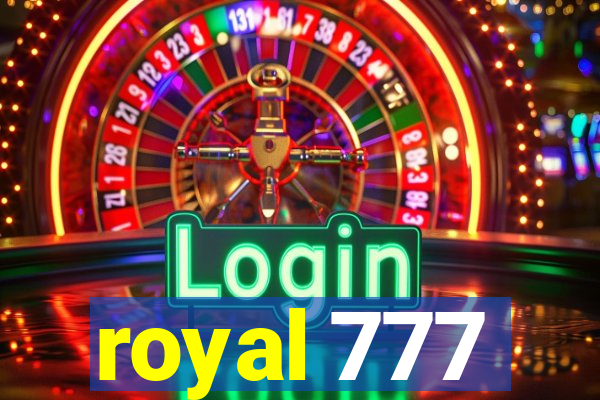 royal 777