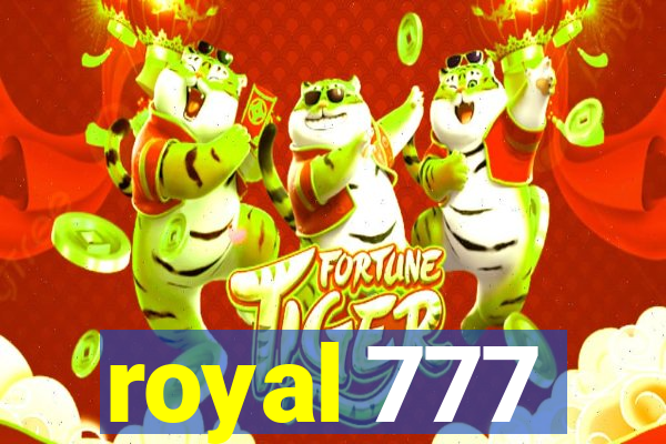 royal 777