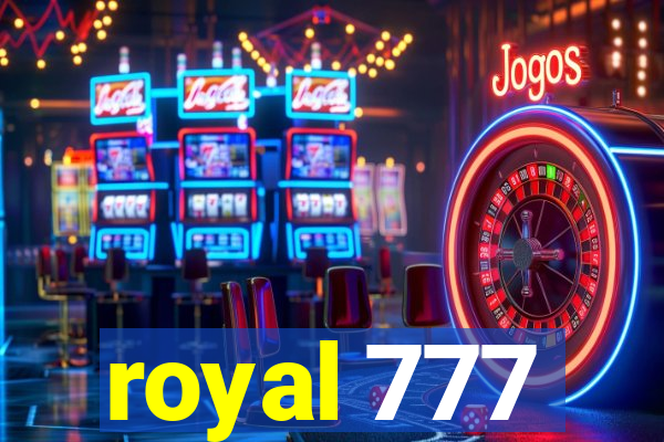 royal 777