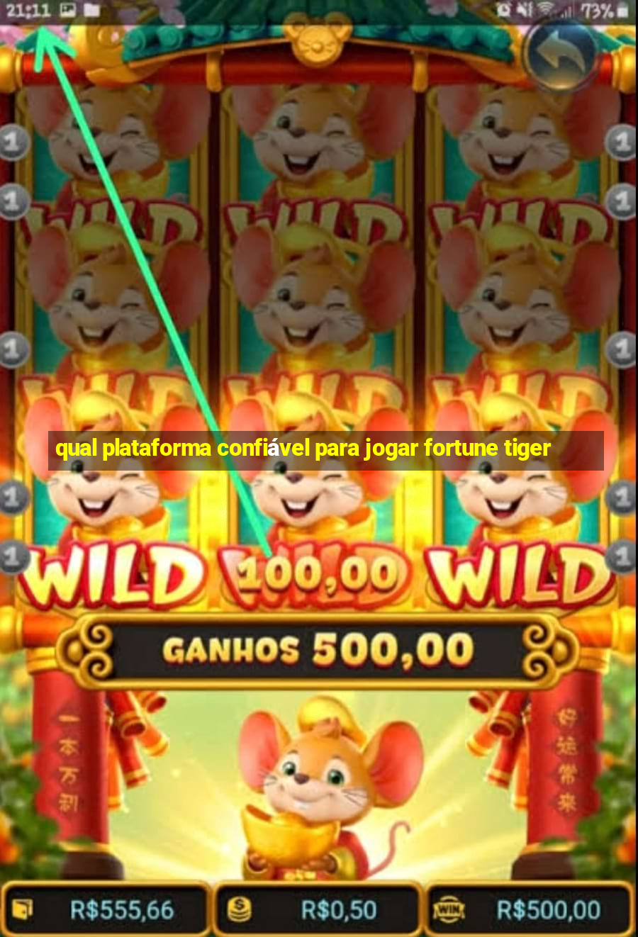 qual plataforma confiável para jogar fortune tiger