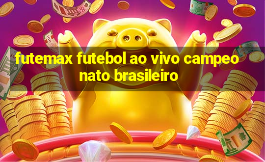 futemax futebol ao vivo campeonato brasileiro