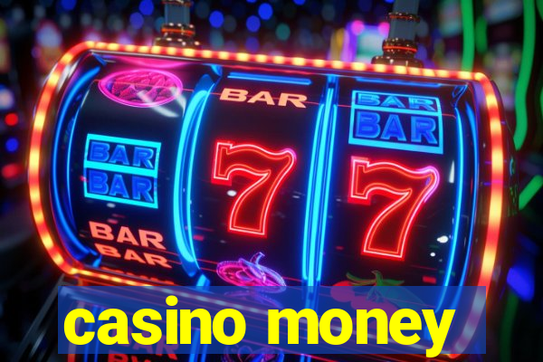 casino money