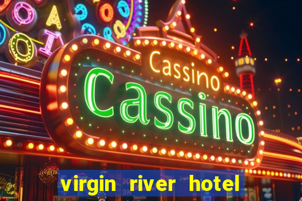 virgin river hotel and casino