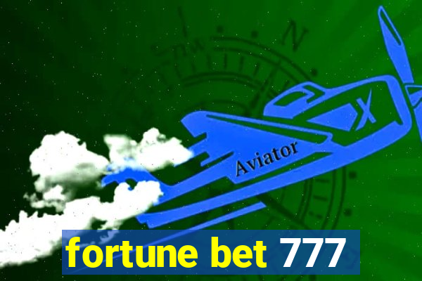 fortune bet 777