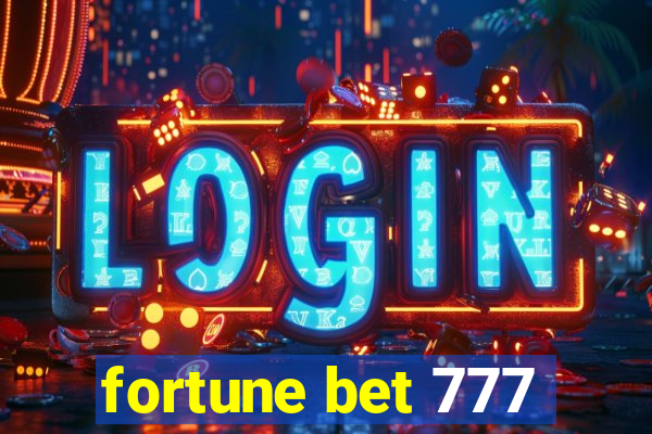 fortune bet 777