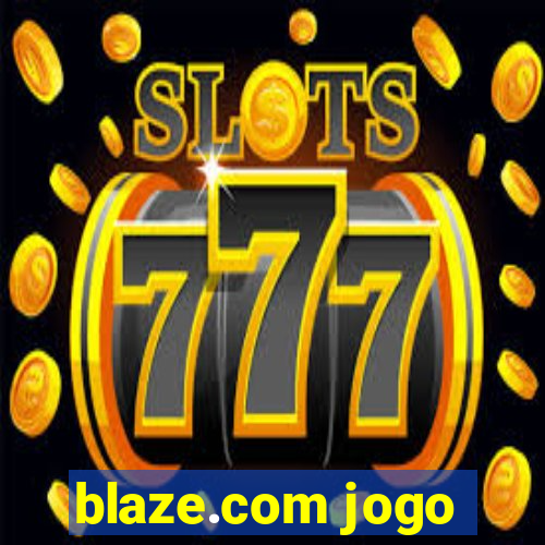 blaze.com jogo