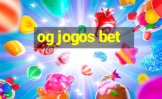 og jogos bet