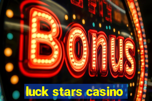 luck stars casino