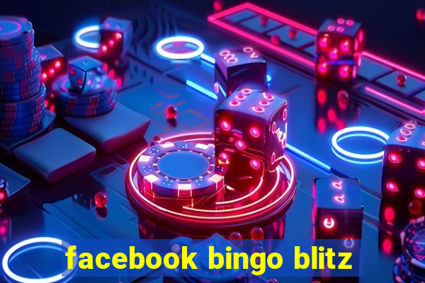 facebook bingo blitz