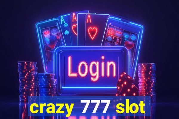 crazy 777 slot