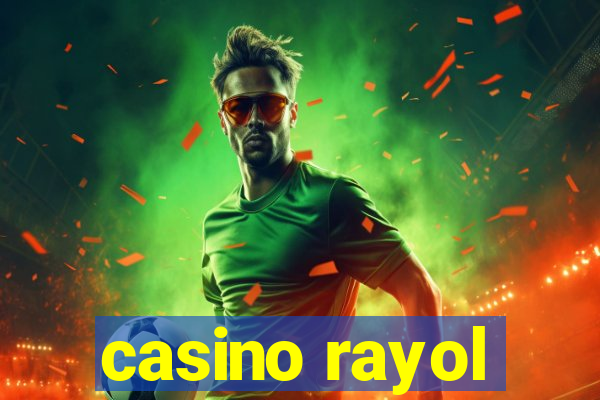 casino rayol