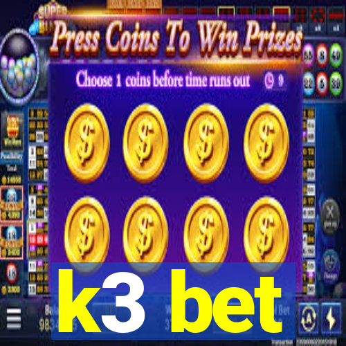 k3 bet