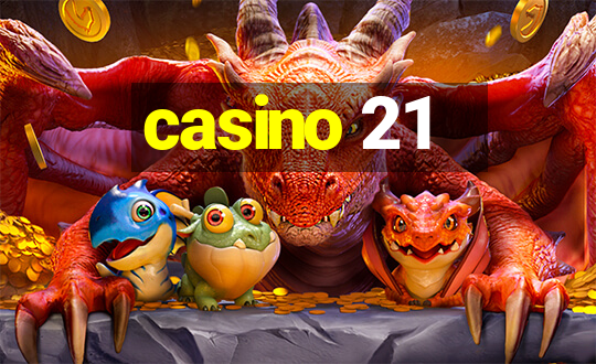 casino 21