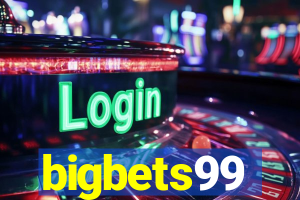 bigbets99