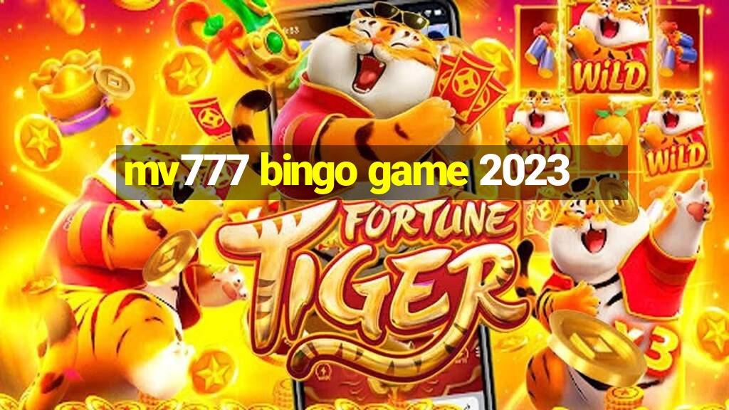 mv777 bingo game 2023