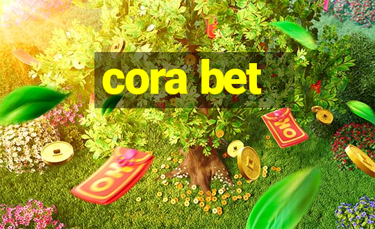 cora bet