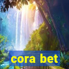 cora bet