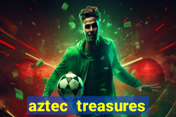 aztec treasures free slots