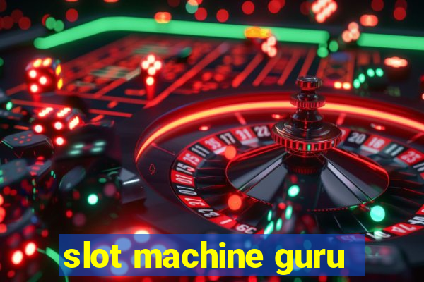 slot machine guru