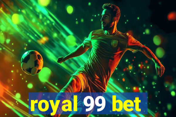 royal 99 bet