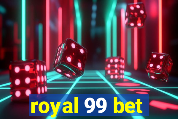 royal 99 bet