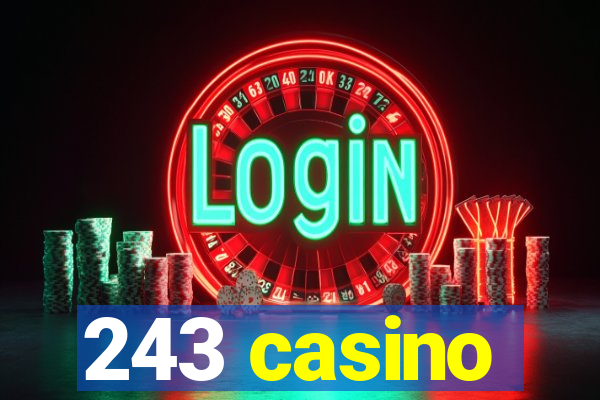 243 casino