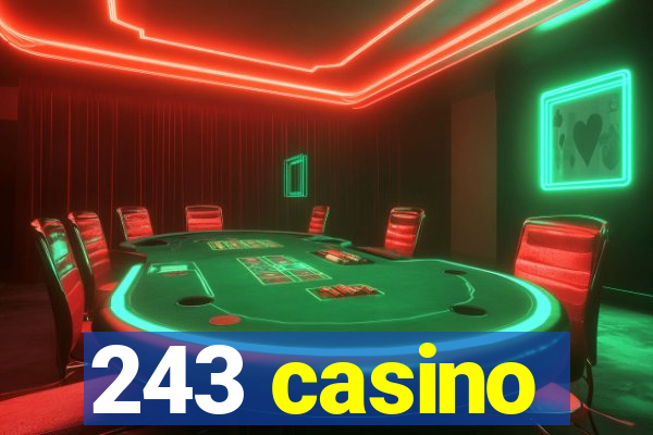 243 casino