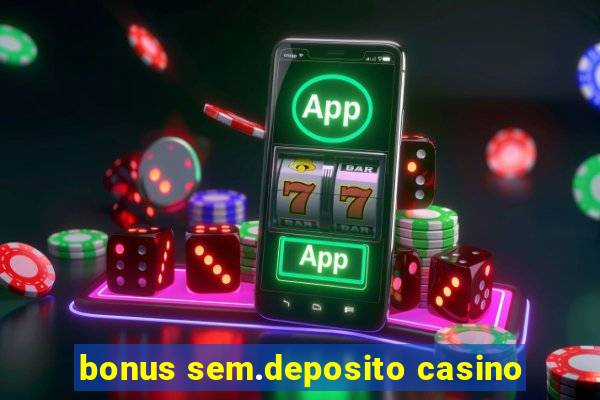 bonus sem.deposito casino