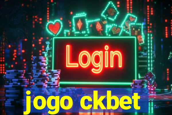 jogo ckbet