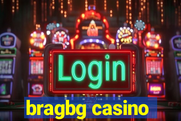 bragbg casino