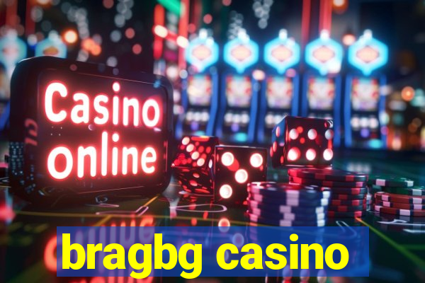 bragbg casino